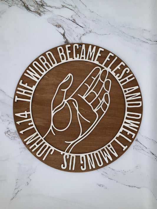 John 1:14 Scripture Wood Sign – Rustic Farmhouse Christian Decor